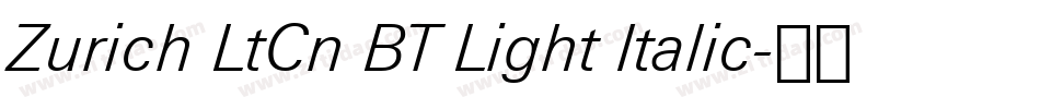 Zurich LtCn BT Light Italic字体转换